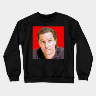 matthew mcconaughey Crewneck Sweatshirt